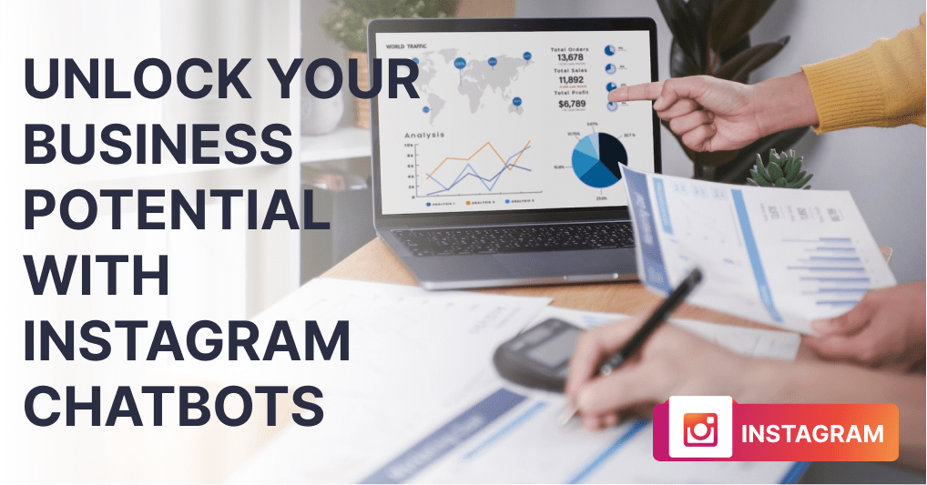Business potential using instagram chatbot