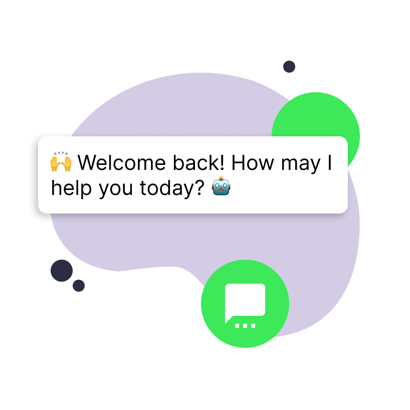 Greeting is behaviour which your chatbot show