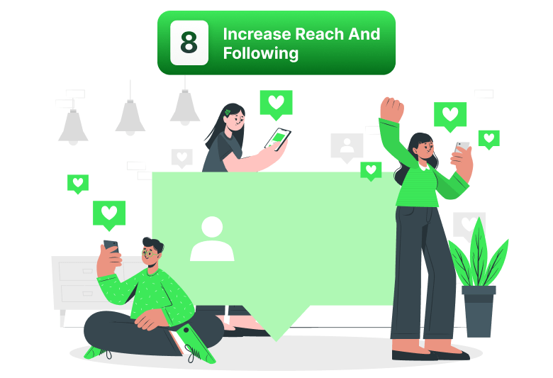 Increase reach and following